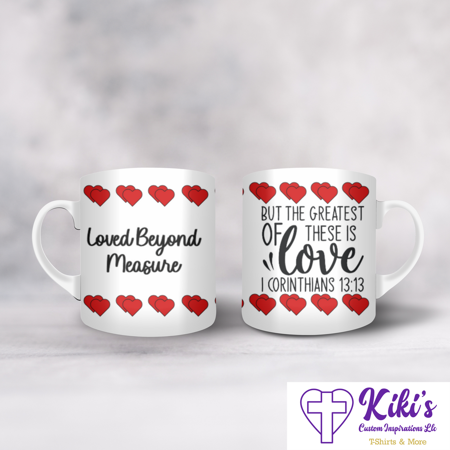 Loved Beyond Measure Mug - Kiki's Custom Inspirations