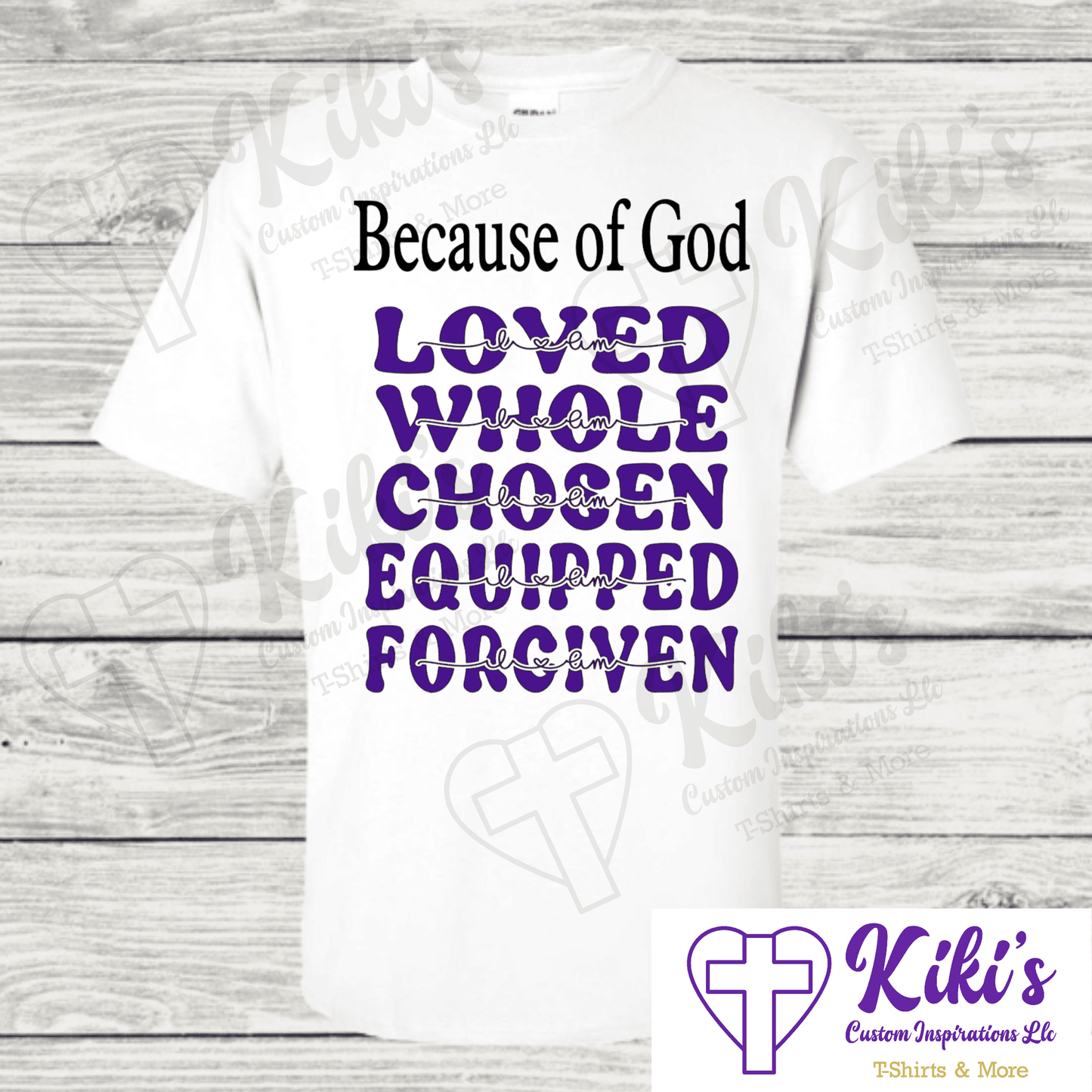 Because of God T-Shirt - Kiki's Custom Inspirations T-Shirt