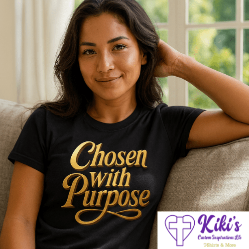 Chosen with Purpose T-Shirt – Christian Faith Graphic Tee - Kiki's Custom Inspirations T-Shirt Chosen with Purpose T-Shirt – Christian Faith Graphic Tee - Kiki's Custom Inspirations T-Shirt