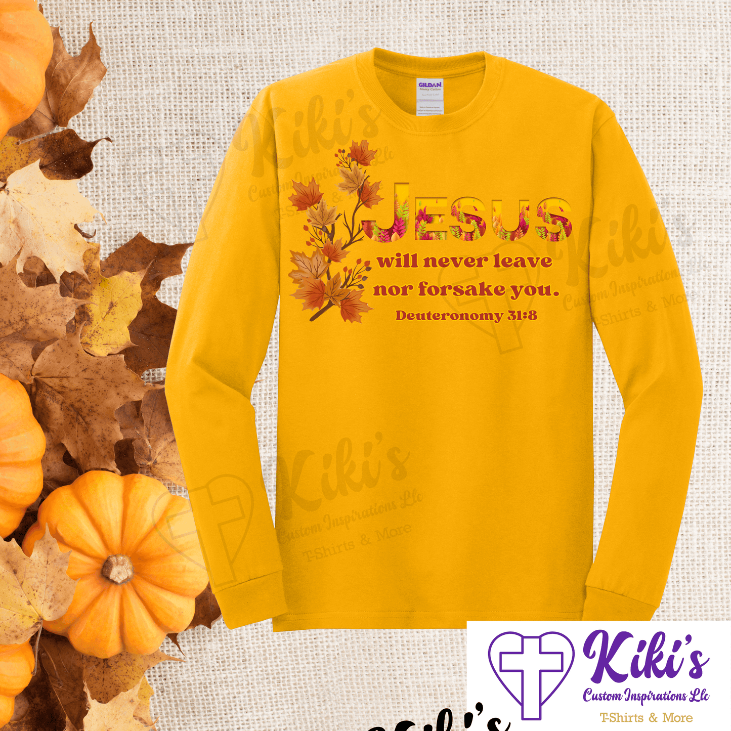Jesus Never Leaves - Kiki's Custom Inspirations T-Shirt, Long Sleeve