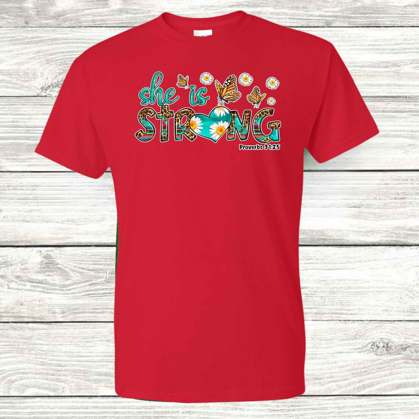 Proverbs 31:25 Strong T-Shirt - Kiki's Custom Inspirations DTF T-Shirt