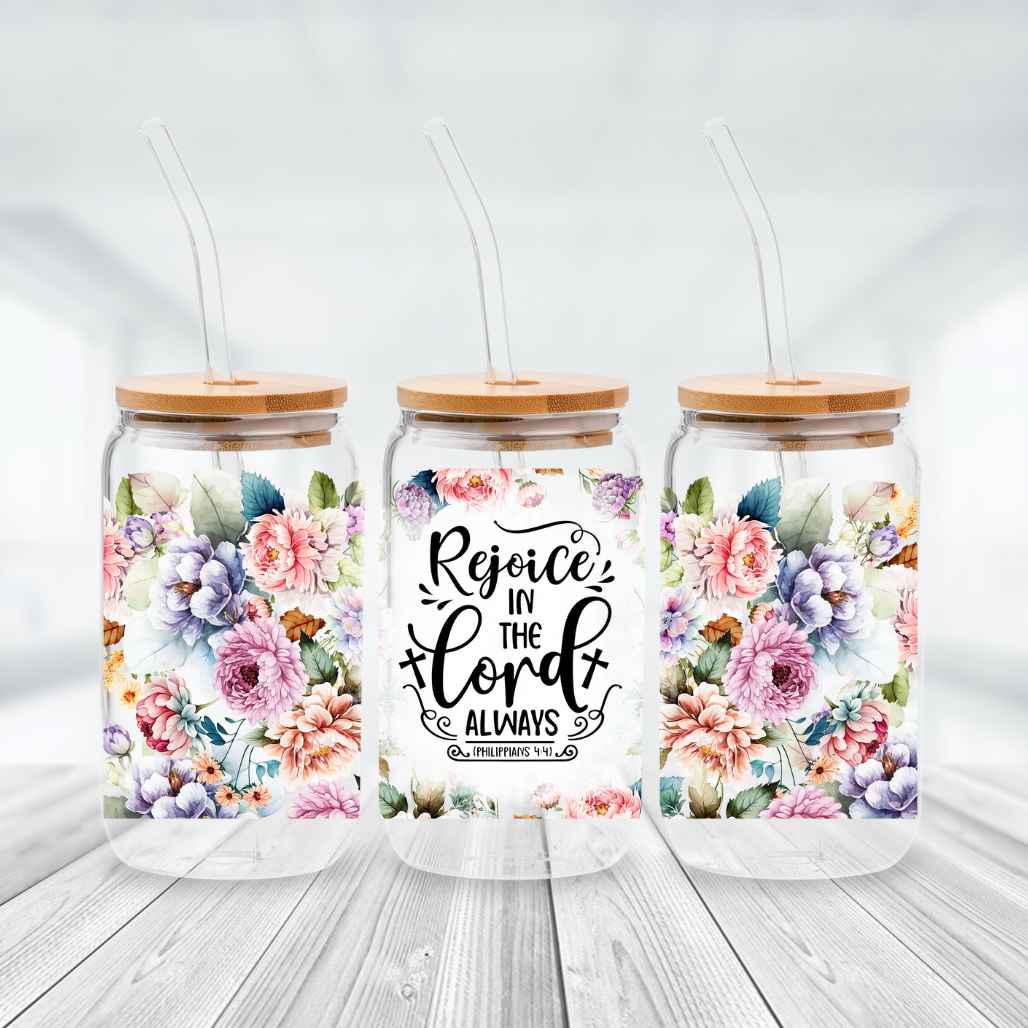 Rejoice in the Lord Always 16oz Glass Libbey Cup - Kiki's Custom Inspirations Libbey Cup