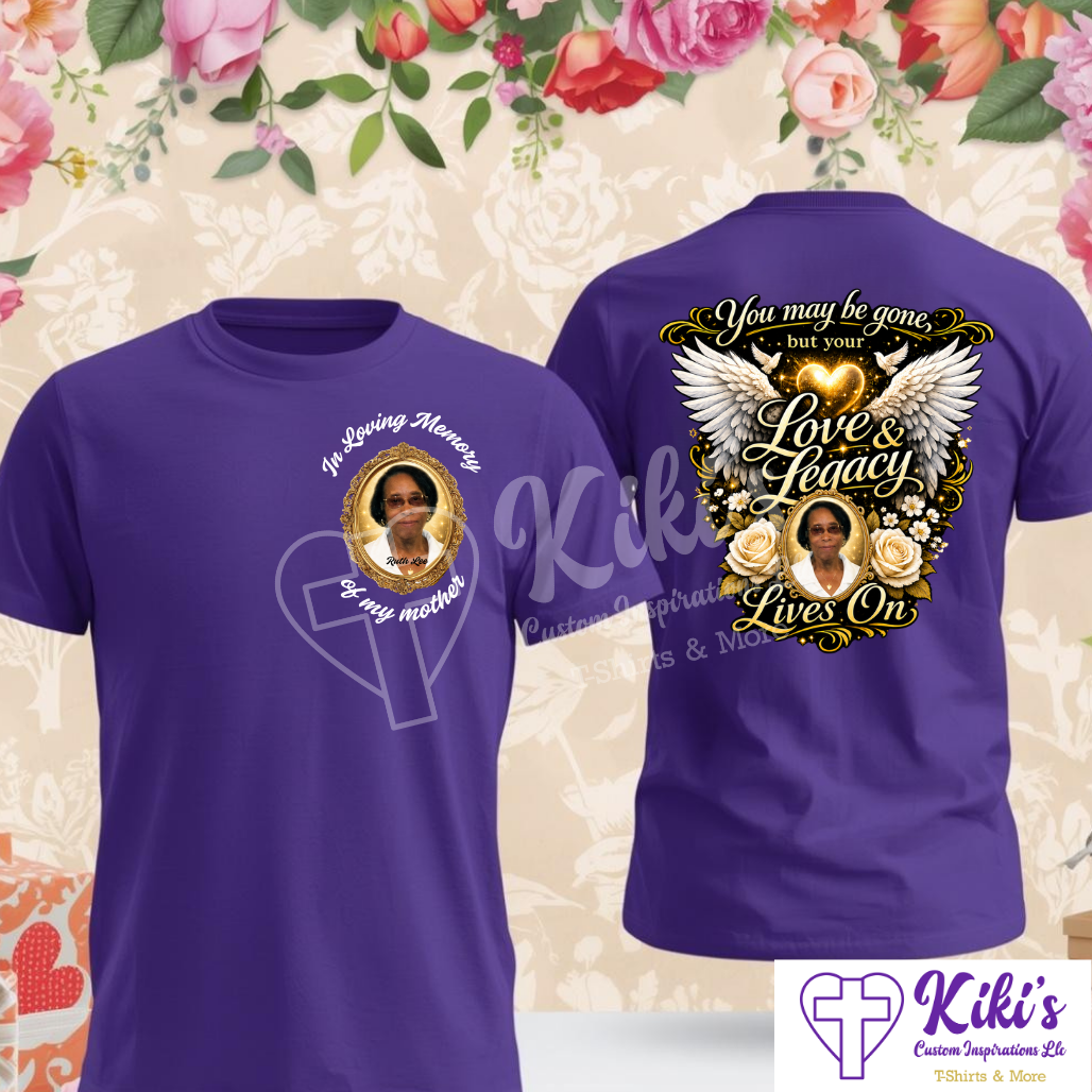 Custom Memorial Photo T-Shirt for Mom | Love & Legacy Lives On In Loving Memory Shirt