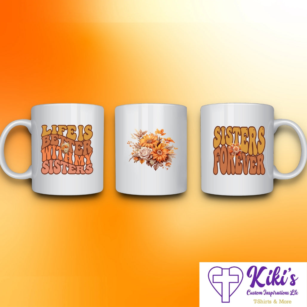 Sisters Forever Mug - Kiki's Custom Inspirations