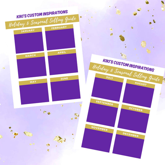 12 Month Seasonal Calendar Selling Guide - Kiki's Custom Inspirations