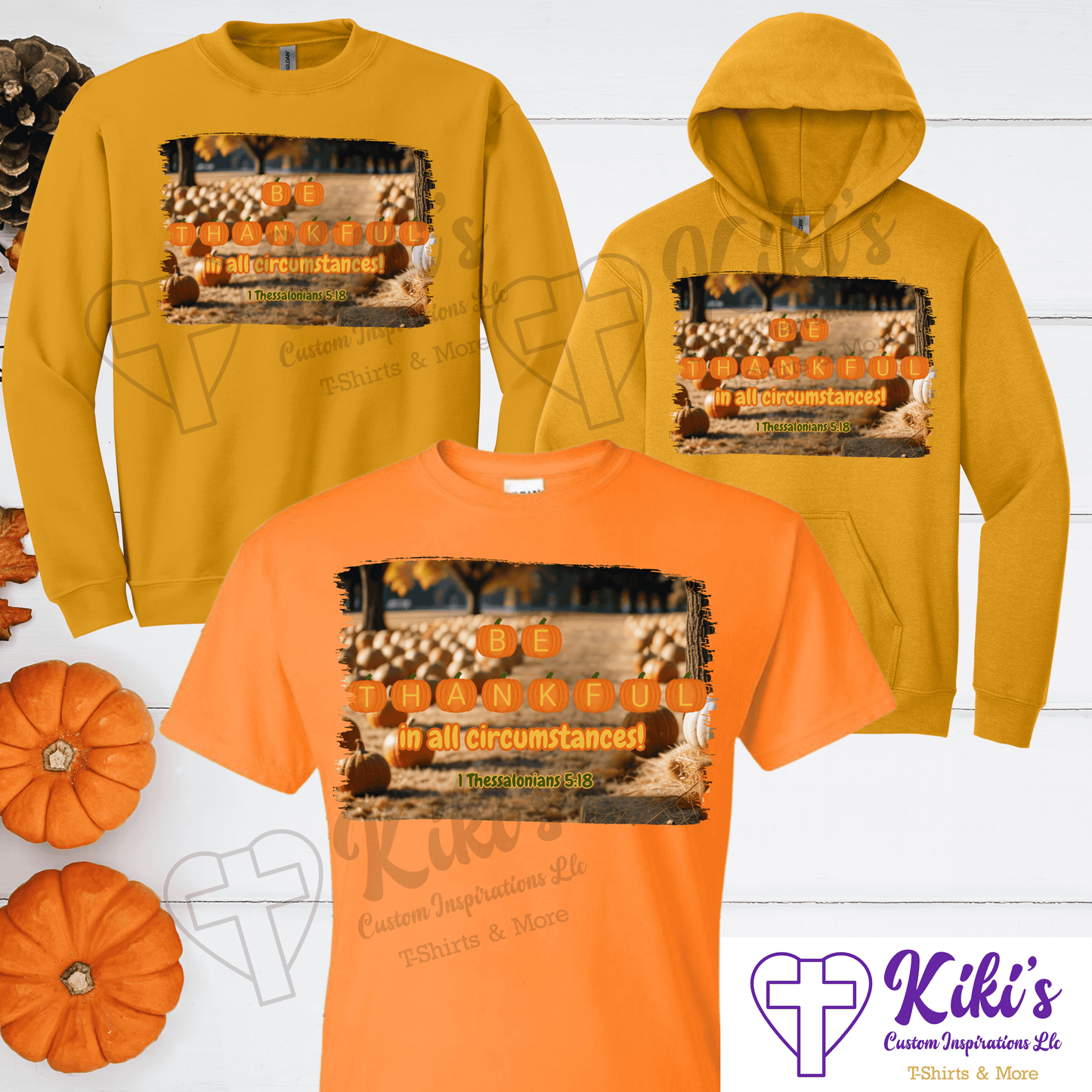 Be Thankful Apparel - Kiki's Custom Inspirations DTF T-Shirt