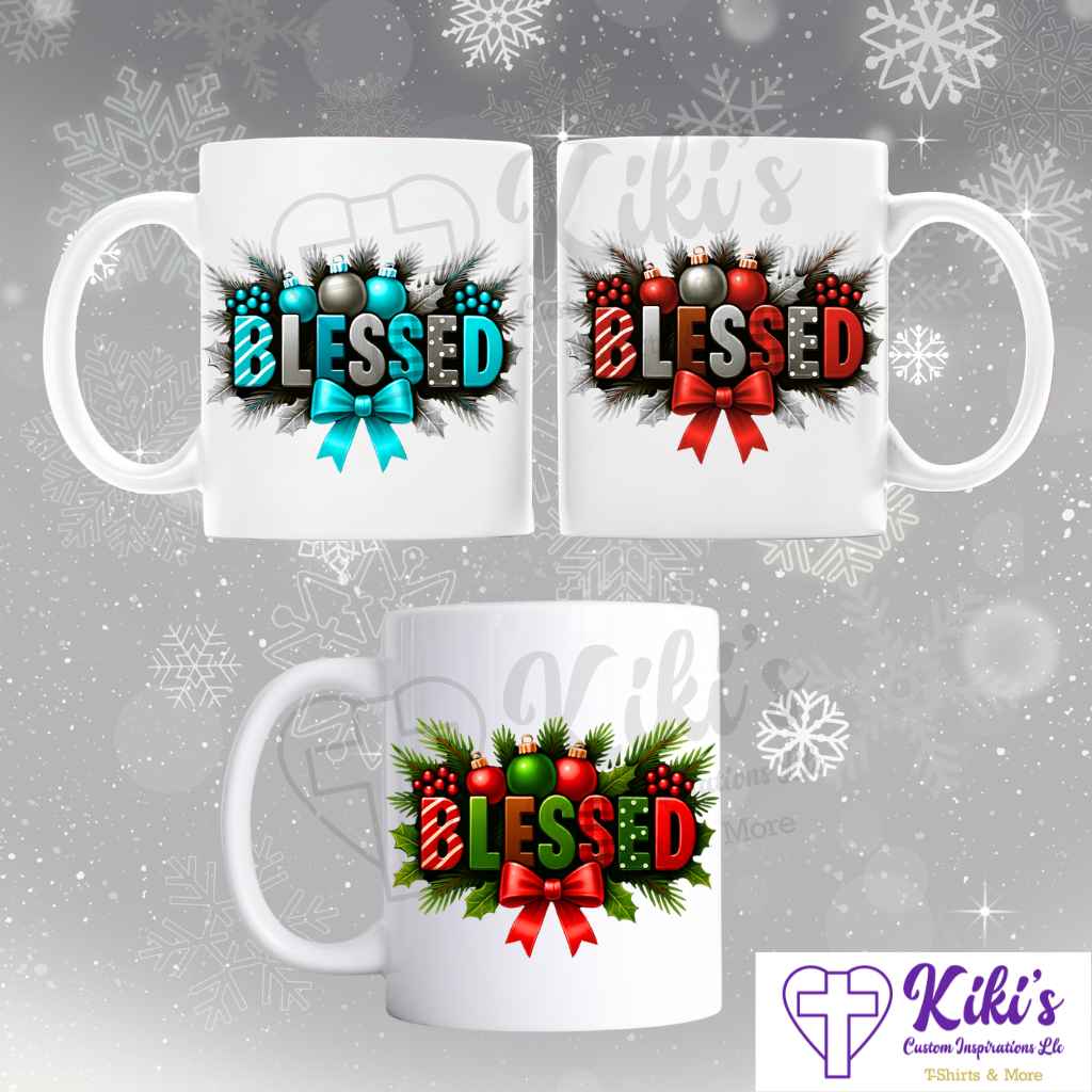 "Blessed" Christmas Shirt & Sweatshirt - Kiki's Custom Inspirations T-Shirt, Long Sleeve, Sweatshirt, Mug