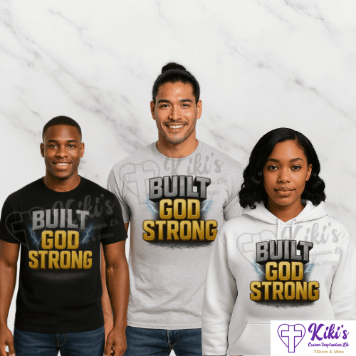 Built God Strong Christian T-Shirt | Unisex Faith Graphic Tee - Kiki's Custom Inspirations T-Shirt, Hoodie, Mug