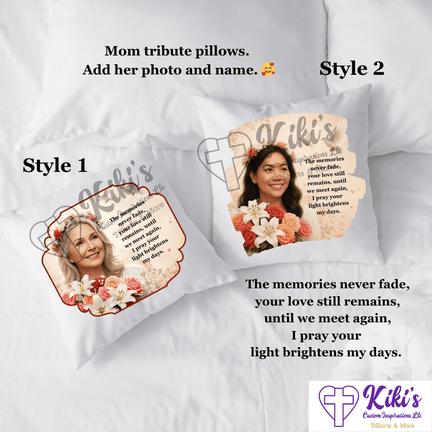 Custom Memorial Mom Tribute Pillow – Add Photo & Name | Personalized Keepsake Gift - Kiki's Custom Inspirations Pillows