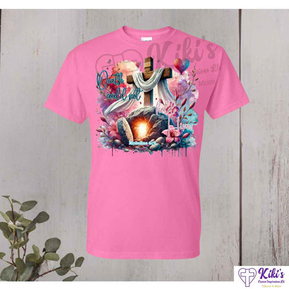 Death Could Not Hold Him Easter Tshirts - Kiki's Custom Inspirations DTF T-Shirt, T-Shirt