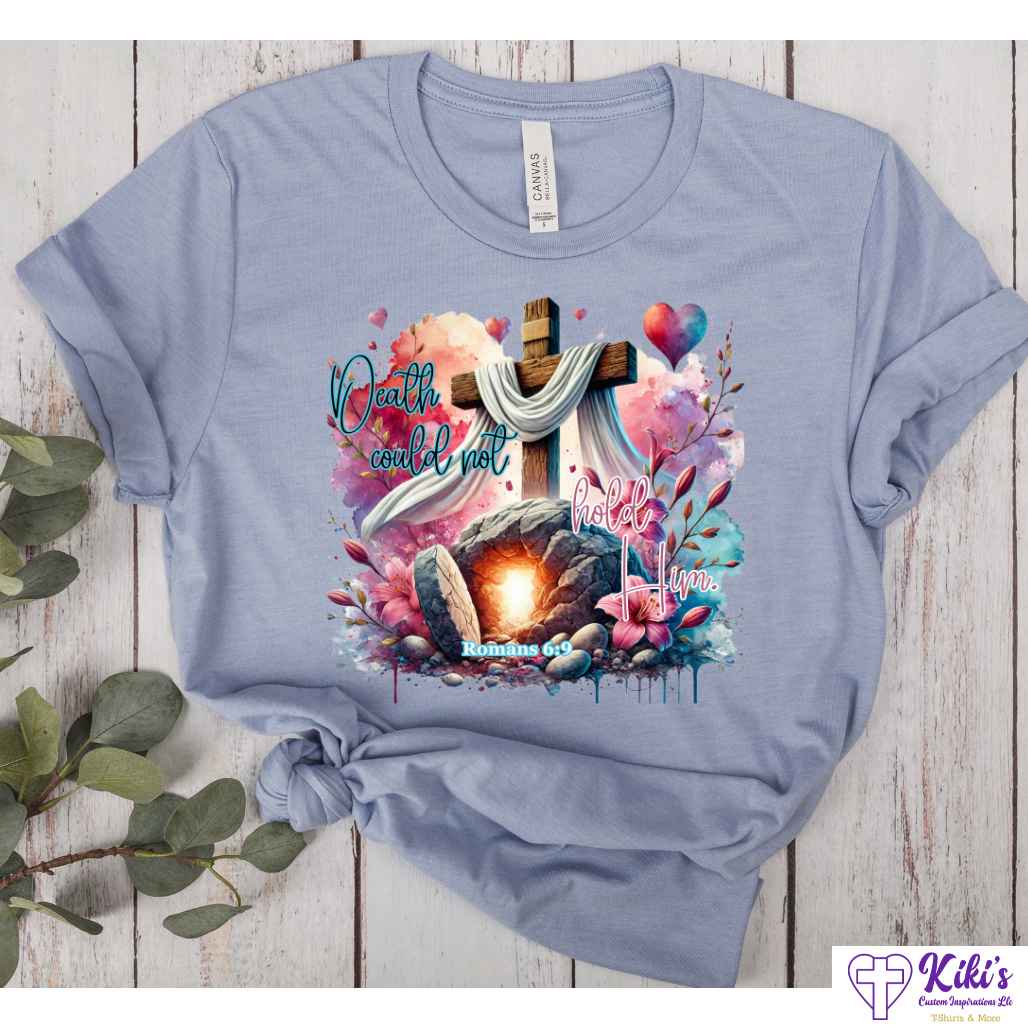 Death Could Not Hold Him Easter Tshirts - Kiki's Custom Inspirations DTF T-Shirt, T-Shirt
