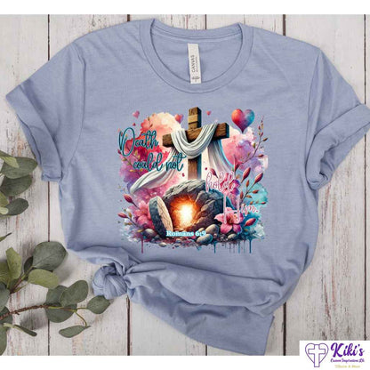 Death Could Not Hold Him Easter Tshirts - Kiki's Custom Inspirations DTF T-Shirt, T-Shirt