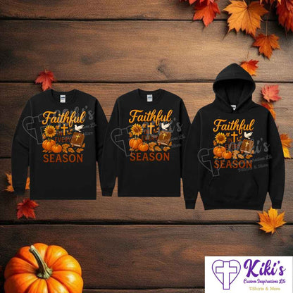 Faithful in Every Season Sweatshirt, Hoodie & Tees – Christian Inspirational Fall/Winter Apparel (Unisex) - Kiki's Custom Inspirations T-Shirt, Long Sleeve, Sweatshirt, Hoodie