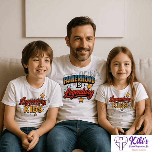Fatherhood Is Legendary Matching Family T-Shirts – Father’s Day Dad + Legendary Kids Set - Kiki's Custom Inspirations DTF T-Shirt