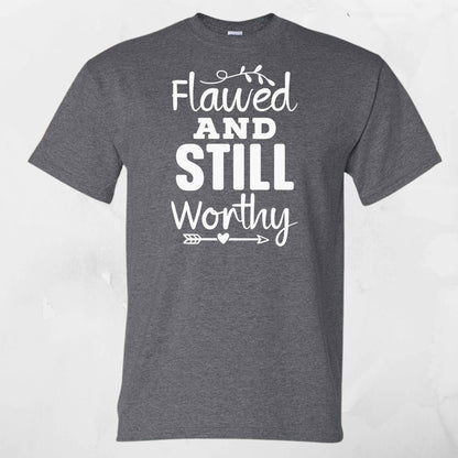 Flawed & Still Worthy Apparel - Kiki's Custom Inspirations T-Shirt