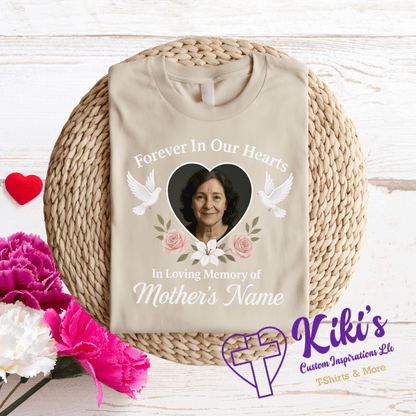 Forever in Our Hearts – Memorial Mother’s Day Tribute T-Shirts (Custom Photo & Name) - Kiki's Custom Inspirations DTF T-Shirt, T-Shirt