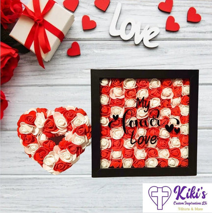 Forever Love Shadow Box & Rose Heart Gift set - Kiki's Custom Inspirations Shadow box