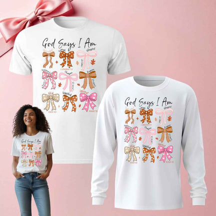 God Says I Am Bow Scripture Shirt – Christian Tee or Long Sleeve - Kiki's Custom Inspirations T-Shirt, Long Sleeve