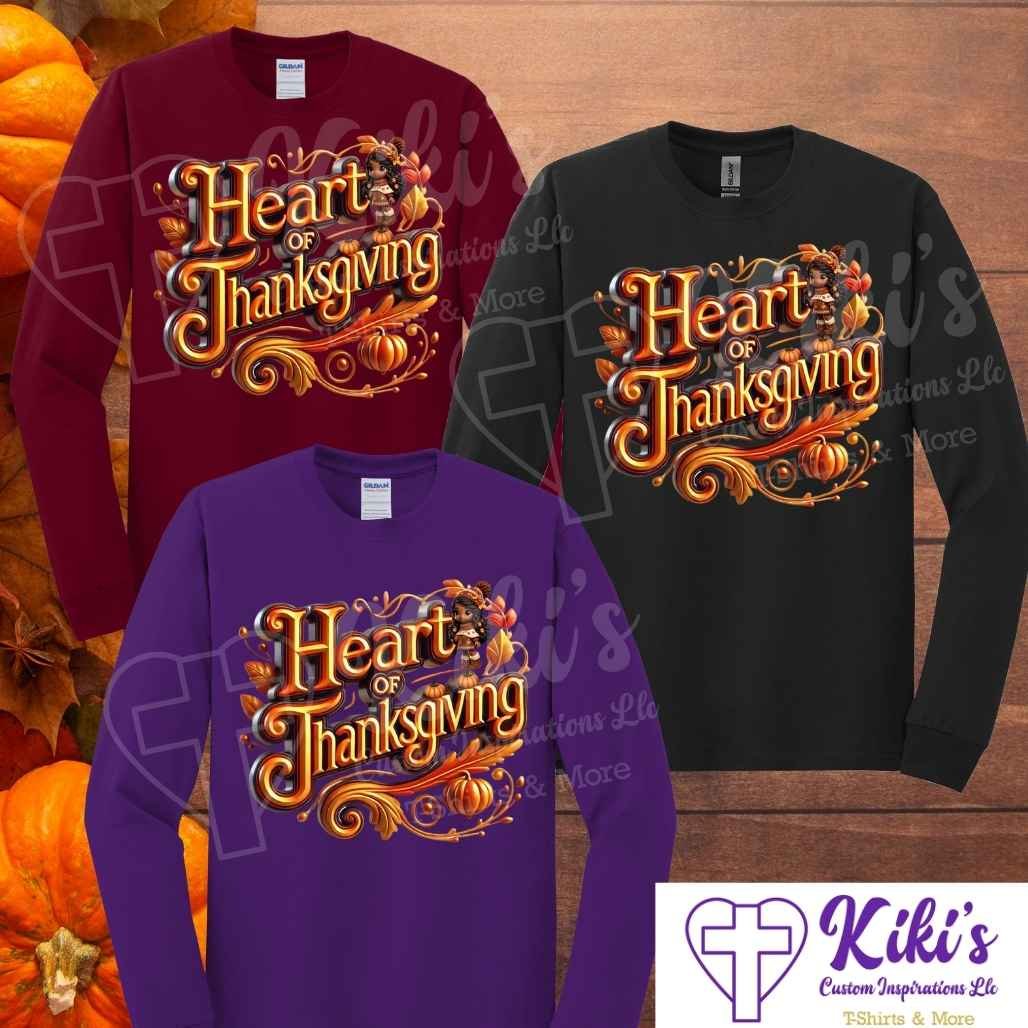 Heart of Thanksgiving Shirts - Kiki's Custom Inspirations DTF T-Shirt