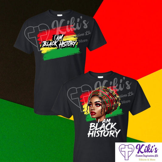 I Am Black History Tshirt - Kiki's Custom Inspirations DTF T-Shirt, T-Shirt