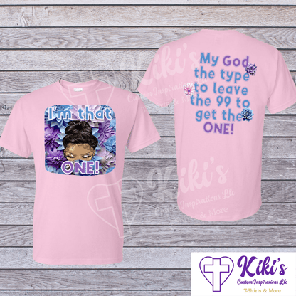 I'm That One Apparel - Kiki's Custom Inspirations T-Shirt