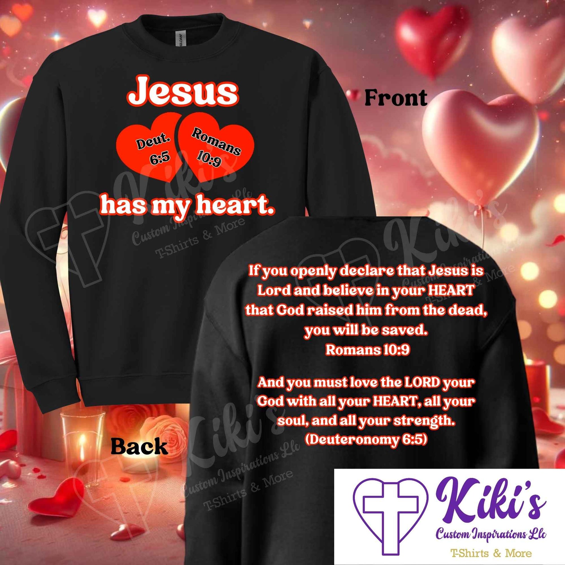 Jesus Has My Heart Valentine's Shirts - Kiki's Custom Inspirations T-Shirt, Long Sleeve, Sweatshirt