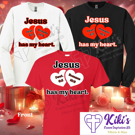 Jesus Has My Heart Valentine's Shirts - Kiki's Custom Inspirations T-Shirt, Long Sleeve, Sweatshirt