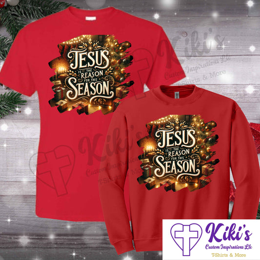 Jesus is the Reason for THIS Season Apparel - Kiki's Custom Inspirations T-Shirt, Sweatshirt