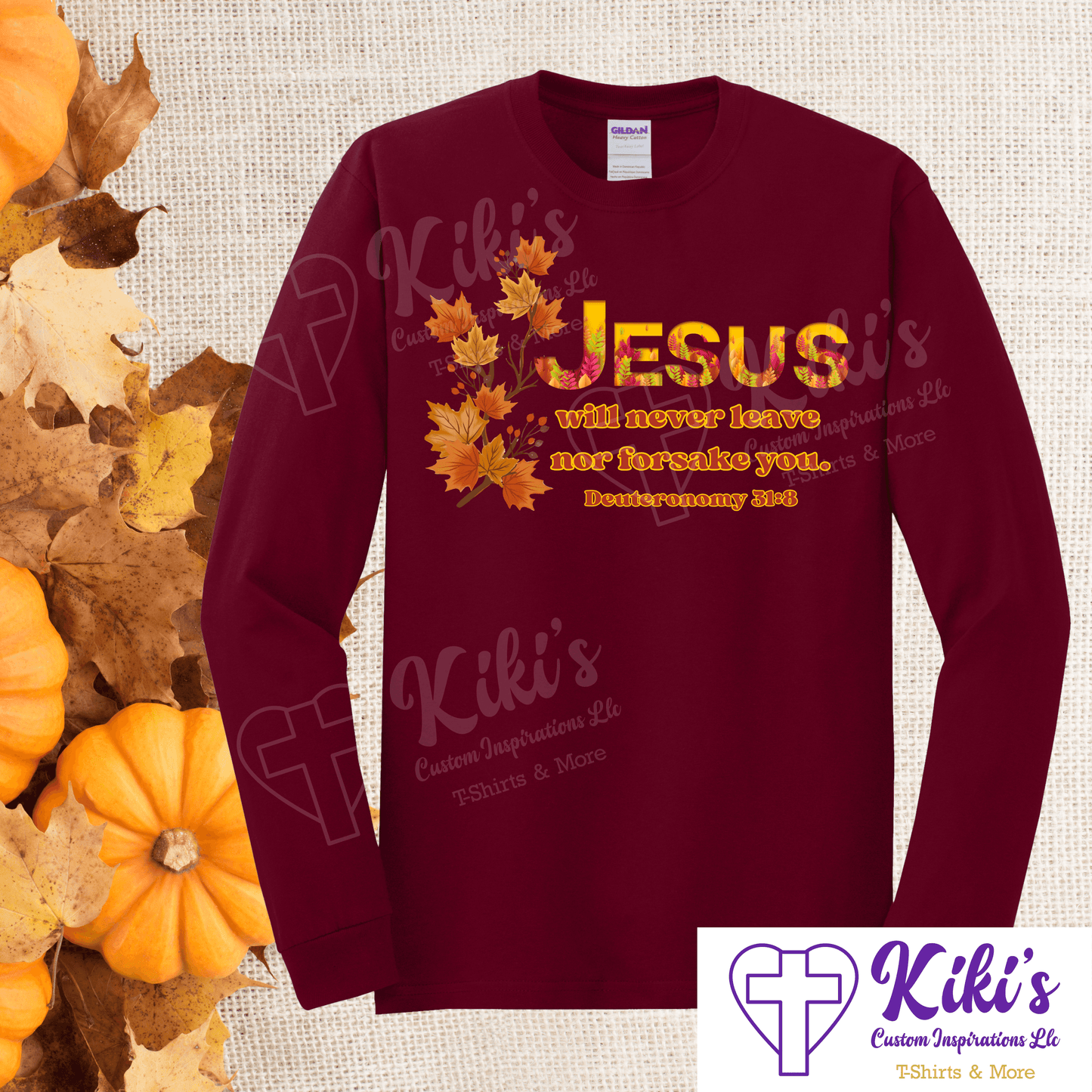Jesus Never Leaves - Kiki's Custom Inspirations T-Shirt, Long Sleeve