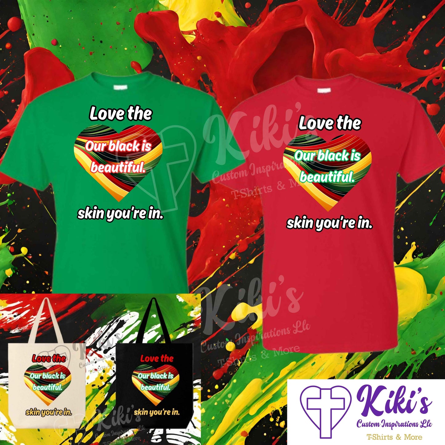 Love the Skin You're in T-Shirt - Kiki's Custom Inspirations DTF T-Shirt, Tote bag
