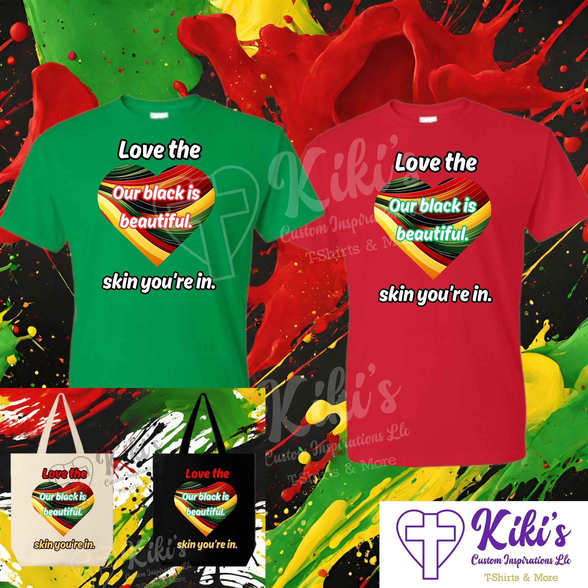 Love the Skin You're in T-Shirt - Kiki's Custom Inspirations DTF T-Shirt, Tote bag