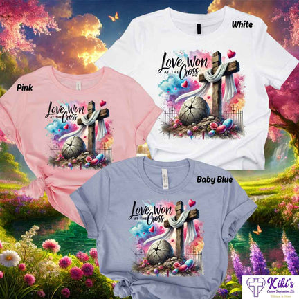 Love Won At The Cross Easter Tshirts - Kiki's Custom Inspirations DTF T-Shirt, T-Shirt