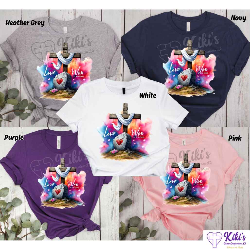 Love Won At The Cross Tshirts - Kiki's Custom Inspirations DTF T-Shirt, T-Shirt