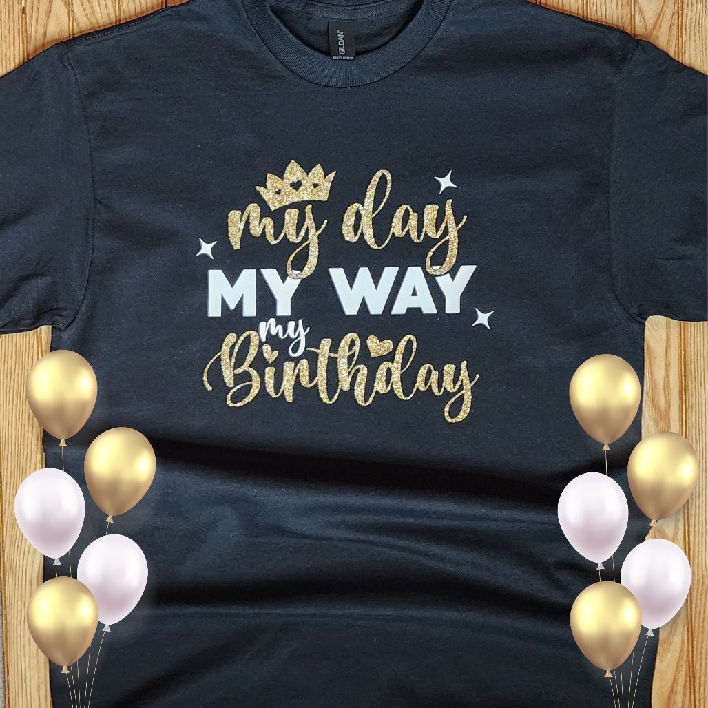 My Birthday Glitter T-shirt - Kiki's Custom Inspirations Vinyl T-Shirt