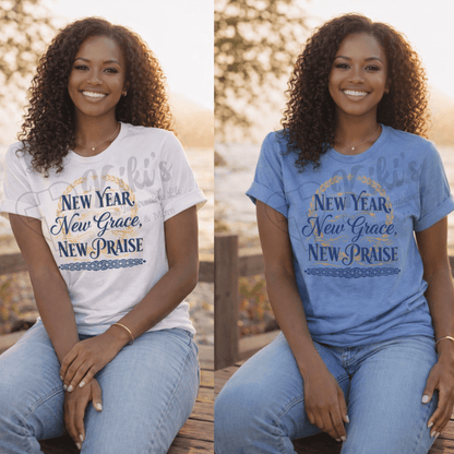 New Year, New Praise Christian T-shirts - Kiki's Custom Inspirations T-Shirt