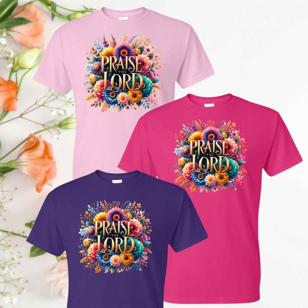 Praise & Worship (Floral) Inspirational T-Shirts - Kiki's Custom Inspirations DTF T-Shirt