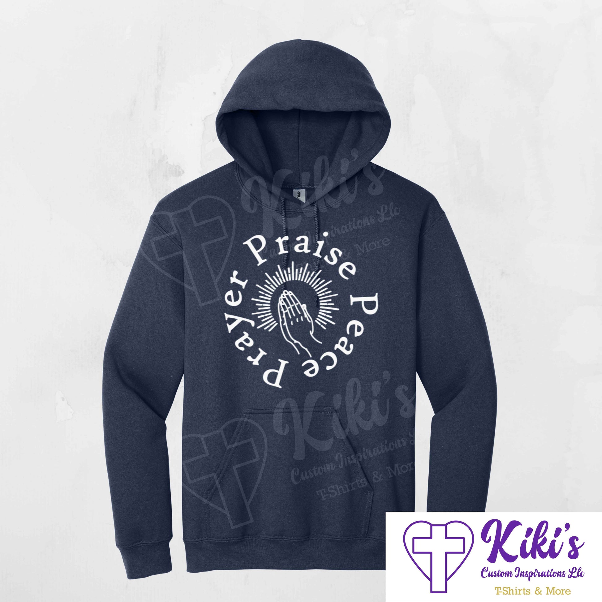 Prayer Praise Peace Apparel - Kiki's Custom Inspirations T-Shirt, Hoodie