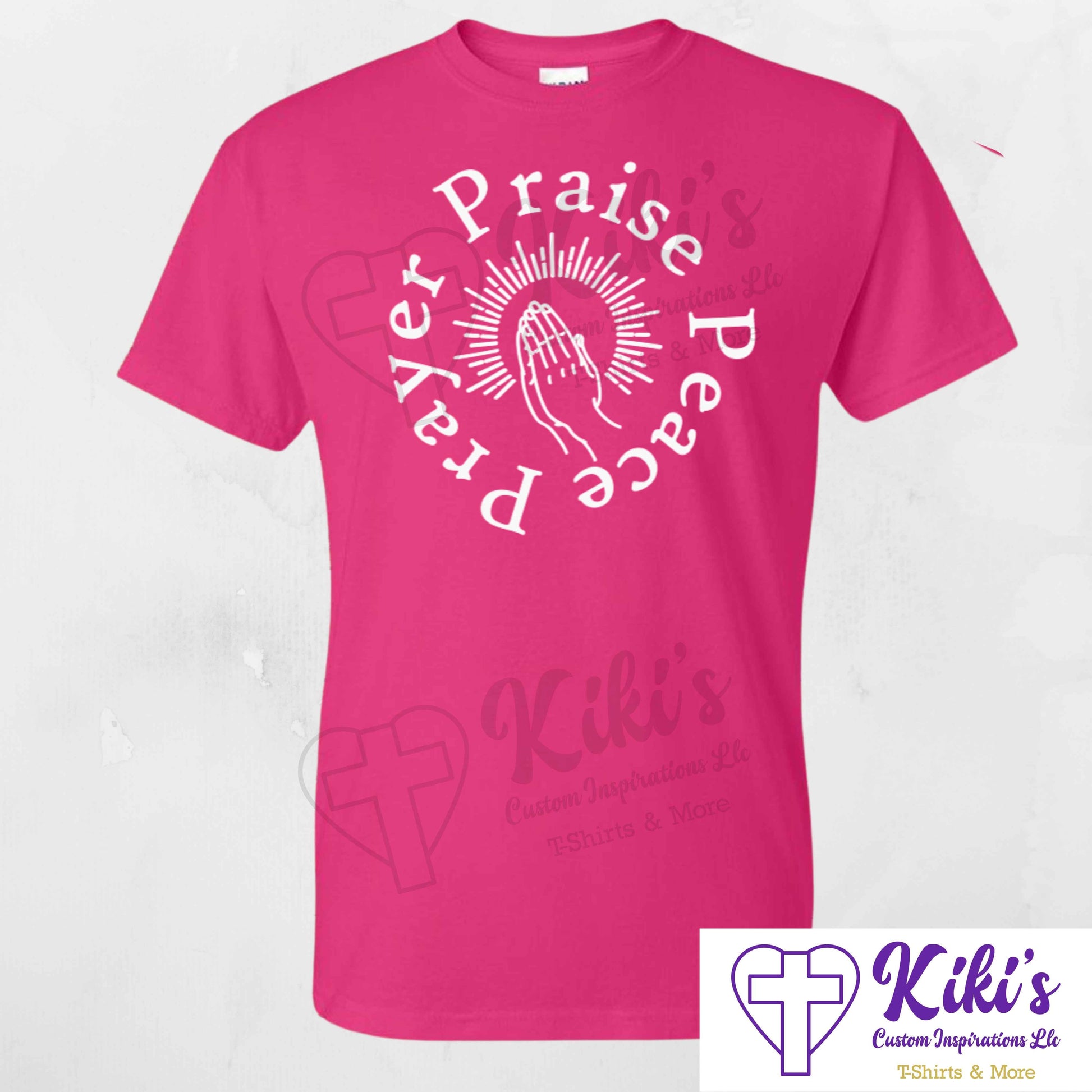 Prayer Praise Peace Apparel - Kiki's Custom Inspirations T-Shirt, Hoodie
