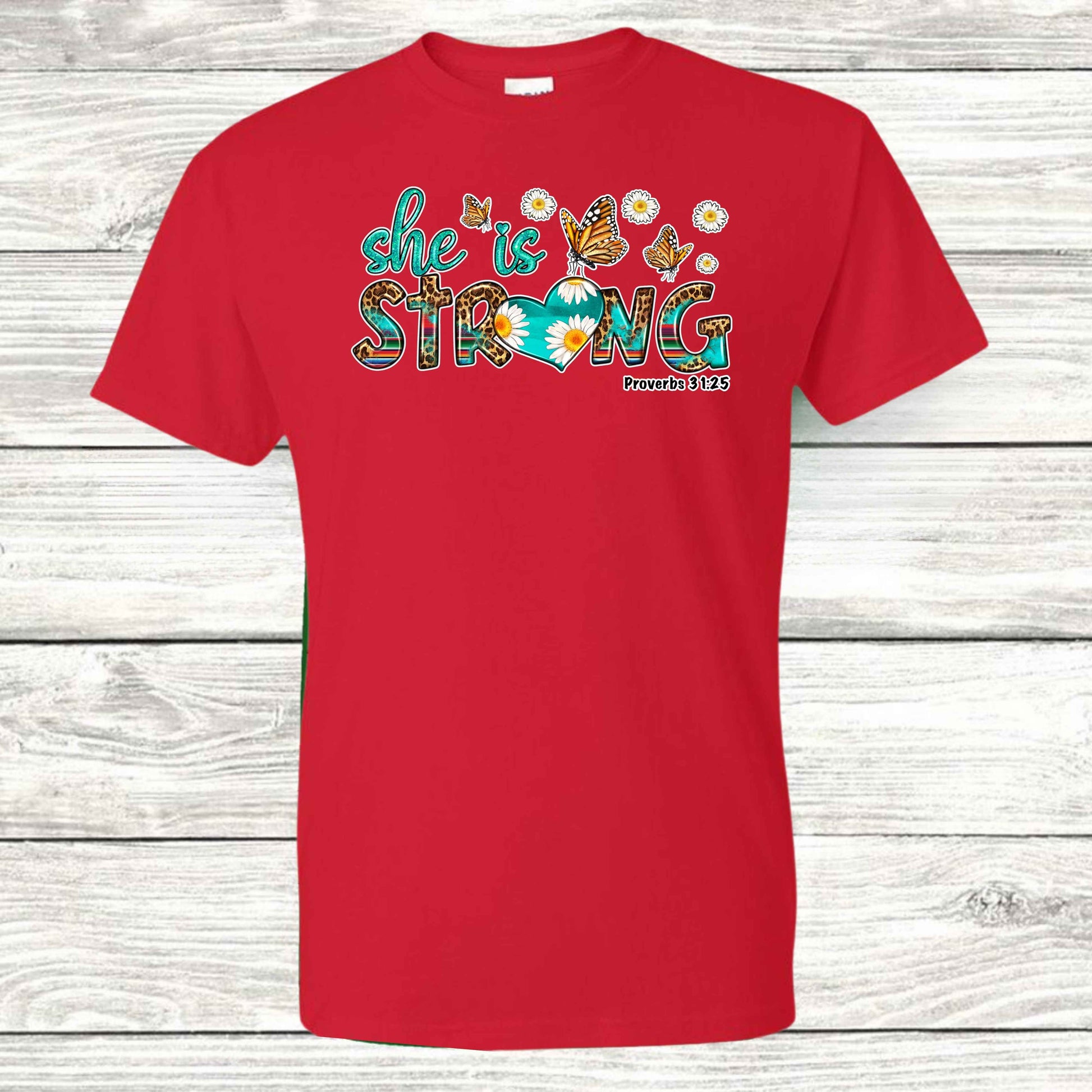 Proverbs 31:25 Strong T-Shirt - Kiki's Custom Inspirations DTF T-Shirt