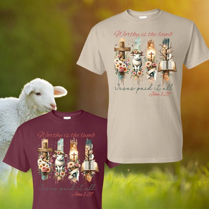 Worthy is the Lamb/Jesus Paid It All T-Shirt - Kiki's Custom Inspirations DTF T-Shirt